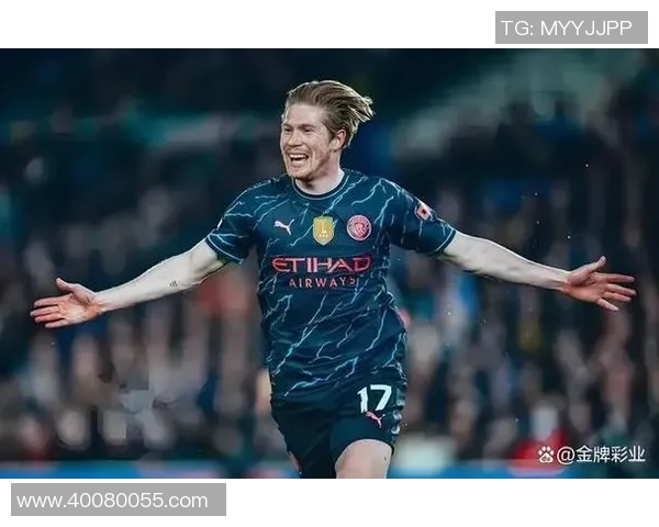 德布劳内状态火热荣膺英超月度最佳球员堪称实至名归展现核心统治力